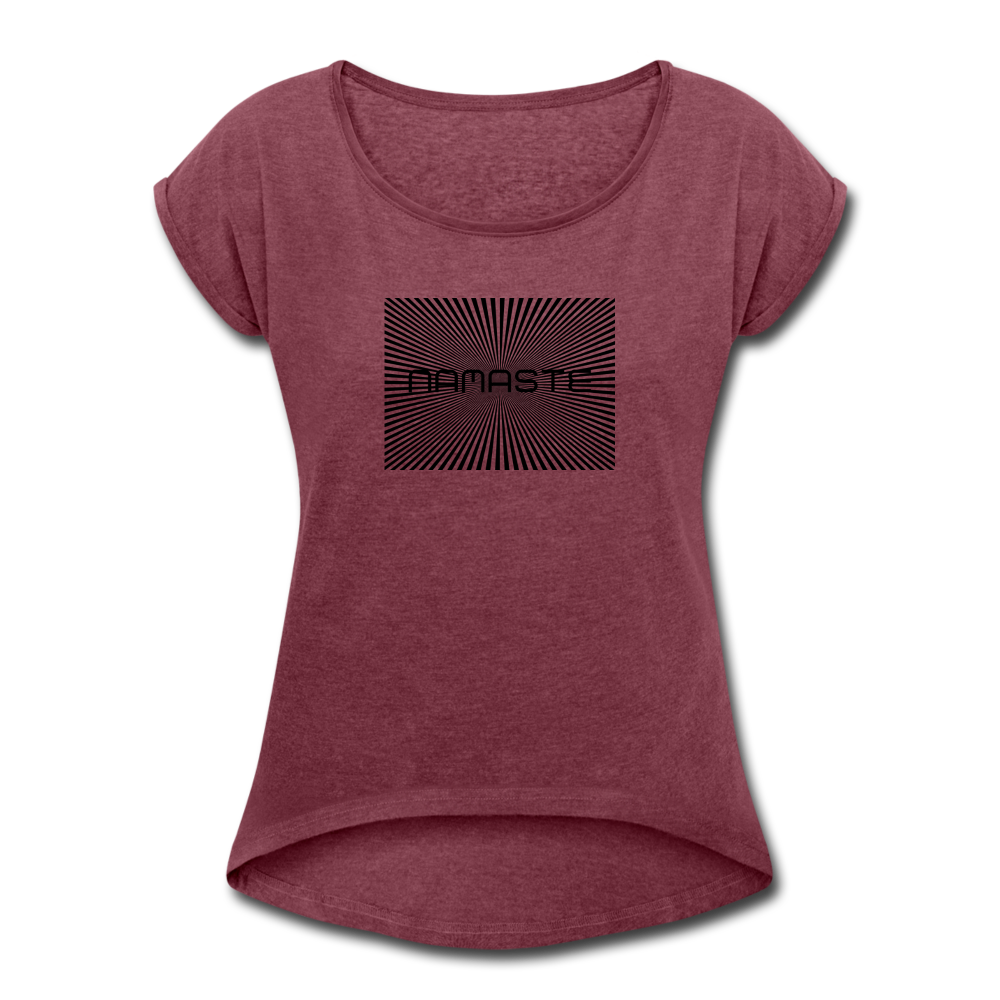 Namaste Women’s T-Shirt with rolled up sleeves - heather burgundy